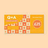 Q+A £25 Gift Card